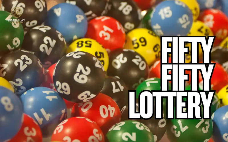 Fifty Fifty Lottery